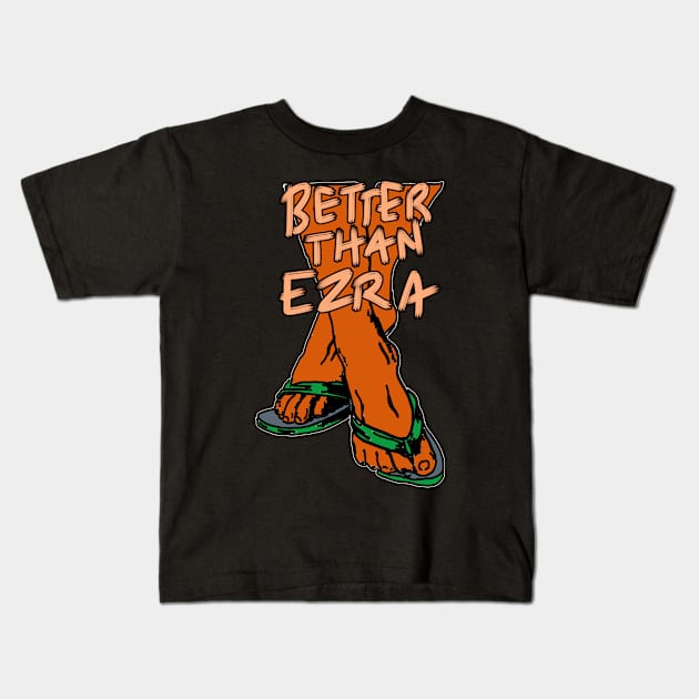 Better than ezra in black Kids T-Shirt by Nikimir